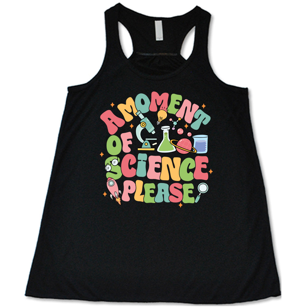Black colored flowy tank with laboratory items graphic on it that says "A Moment of Science Please"