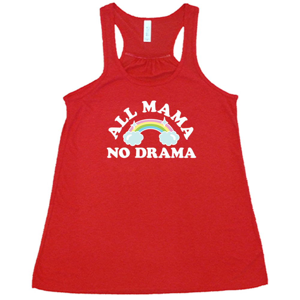 Red colored flowy tank with a rainbow graphic on it that says "All Mama No Drama"