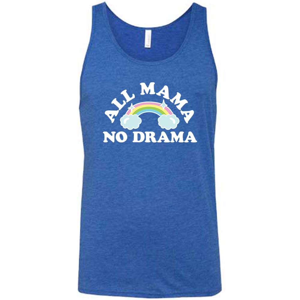 Blue colored tank with a rainbow graphic on it that says "All Mama No Drama"