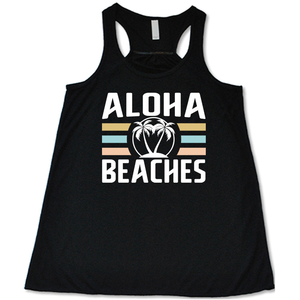 Black colored flowy tank with a palm tree graphic on it that says "Aloha Beaches"