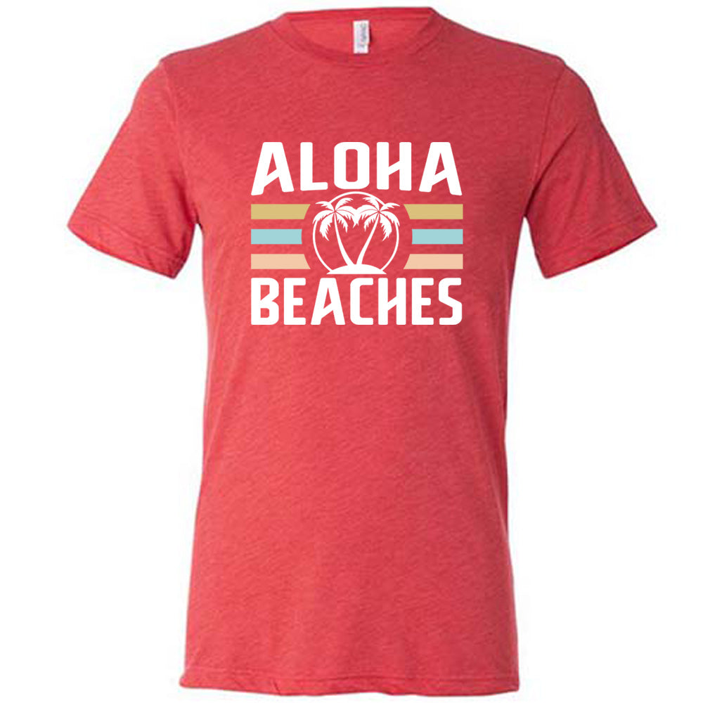 Red colored shirt with a palm tree graphic on it that says "Aloha Beaches"
