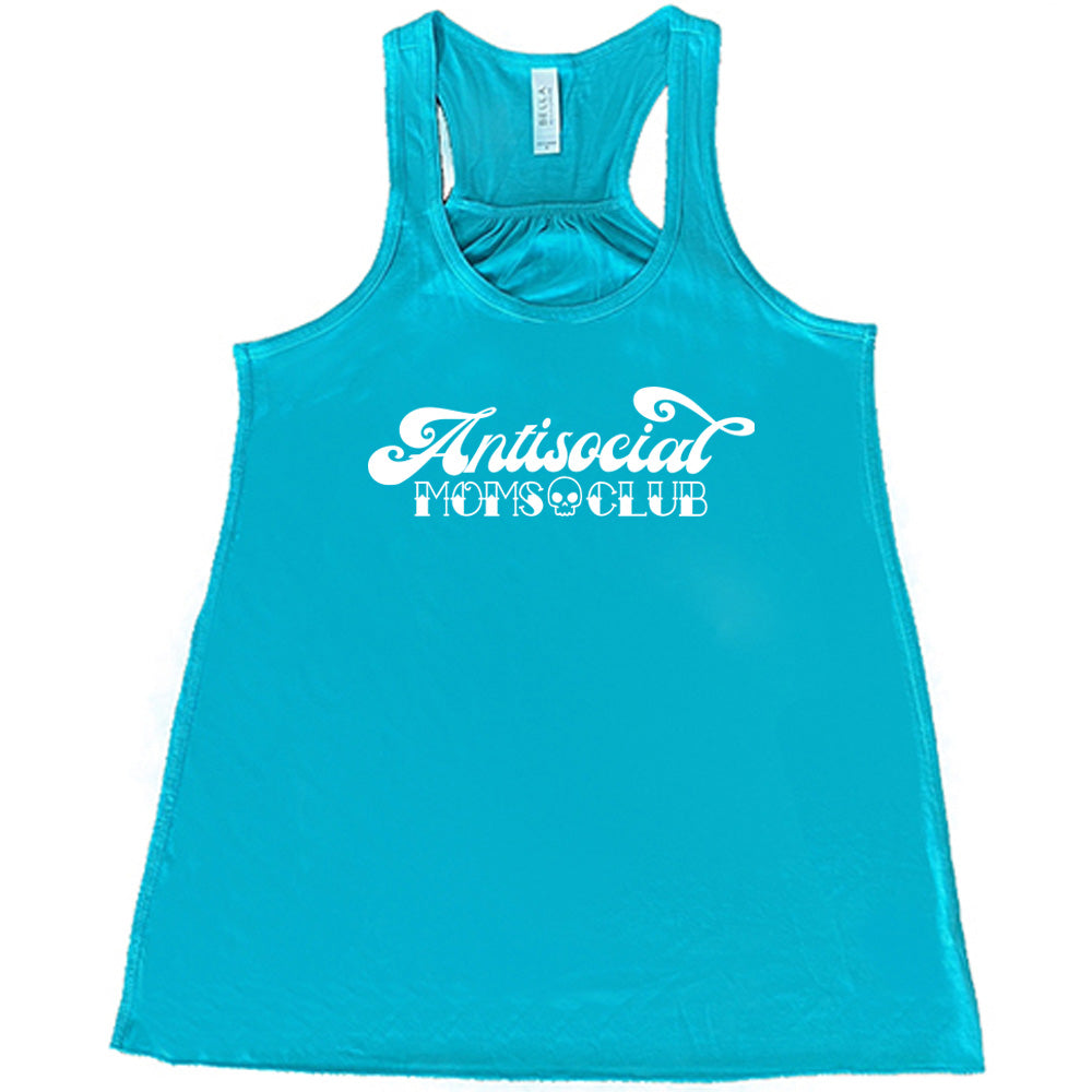 Teal colored flowy tank with a small skull graphic on it that says "Antisocial Moms Club"