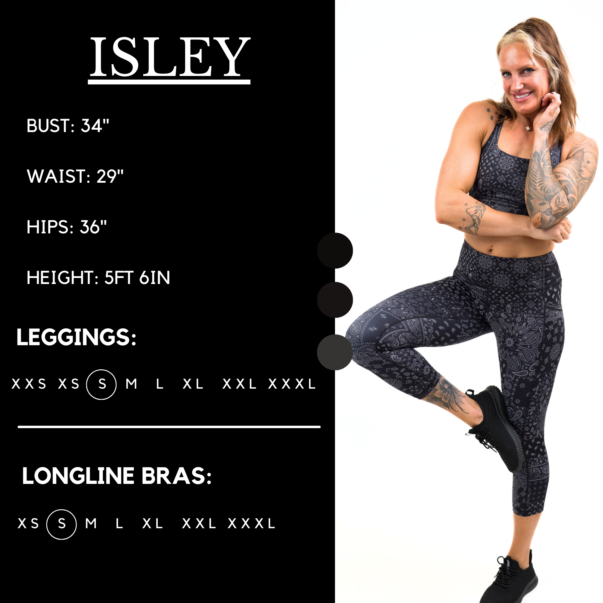 Model’s measurements of 34” bust, 29” waist, 36” hips and height of 5 ft 6 inches. She is wearing a size small in our leggings