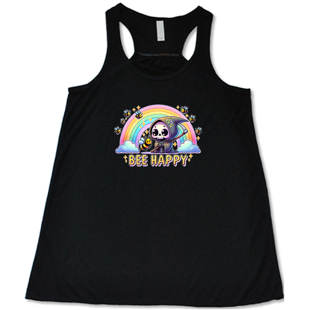 Black colored flowy tank with a grim reaper & bee in front of a rainbow graphic on it that says "Bee Happy"