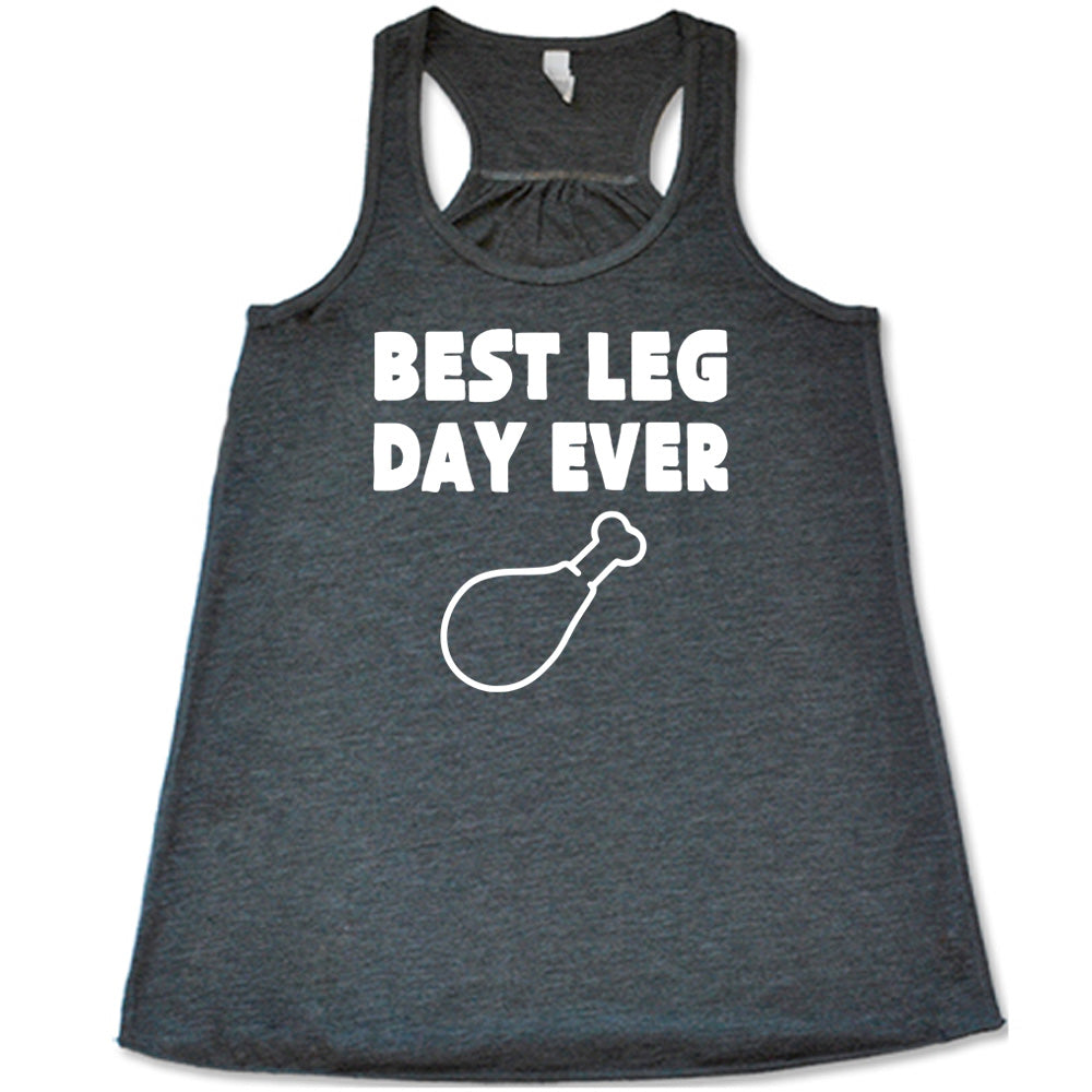 Best Leg Day Ever Shirt