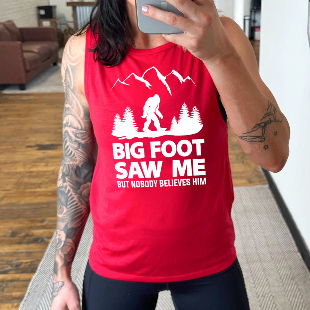 red muscle tank with bigfoot in the woods graphic on it that says "Bigfoot Saw Me But Nobody Believes Him"