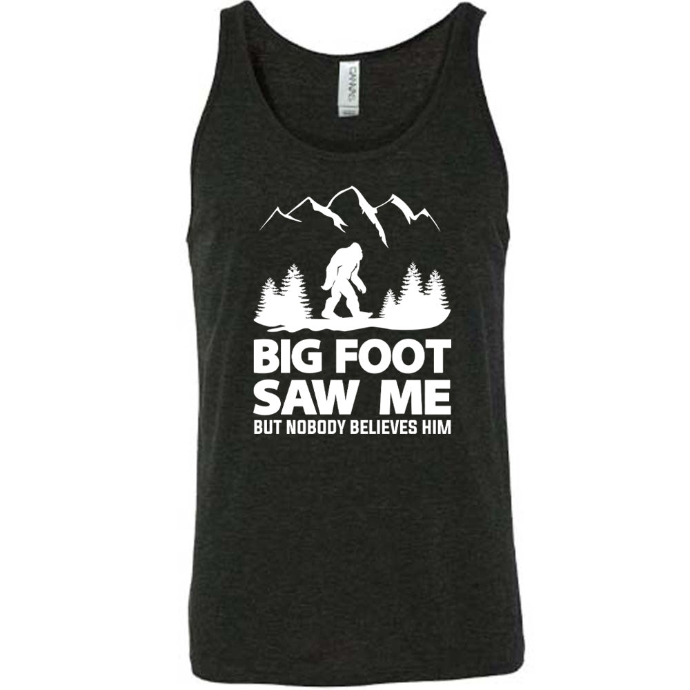 Black colored tank with bigfoot in the woods graphic on it that says "Bigfoot Saw Me But Nobody Believes Him"