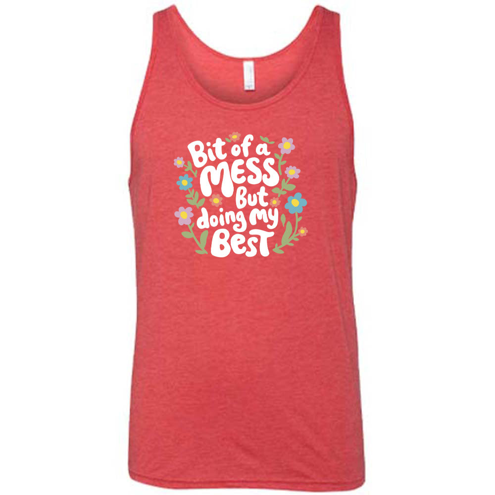 red shirt with the text "Bit of a Mess, But Doing My Best" on it