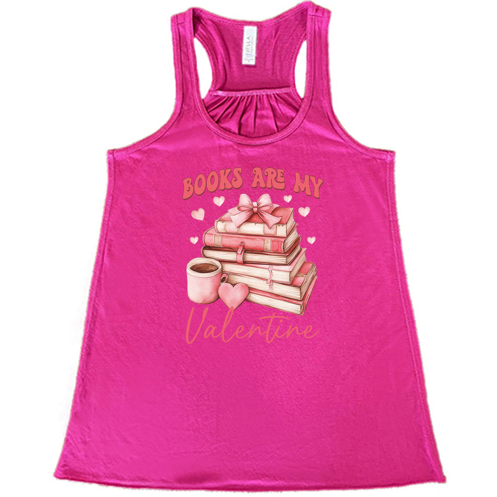 berry shirt with the text "Books Are My Valentine" on it