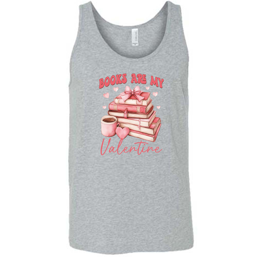 grey shirt with the text "Books Are My Valentine" on it