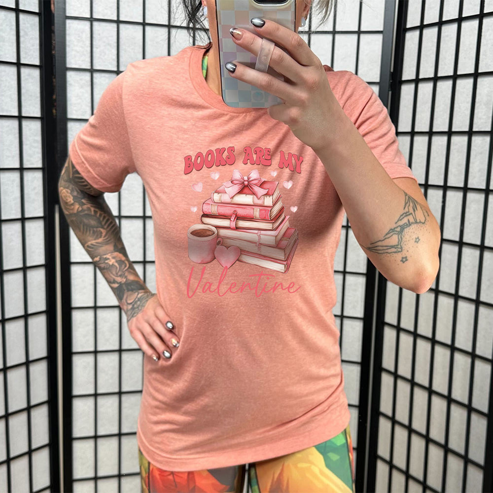 coral shirt with the text "Books Are My Valentine" on it