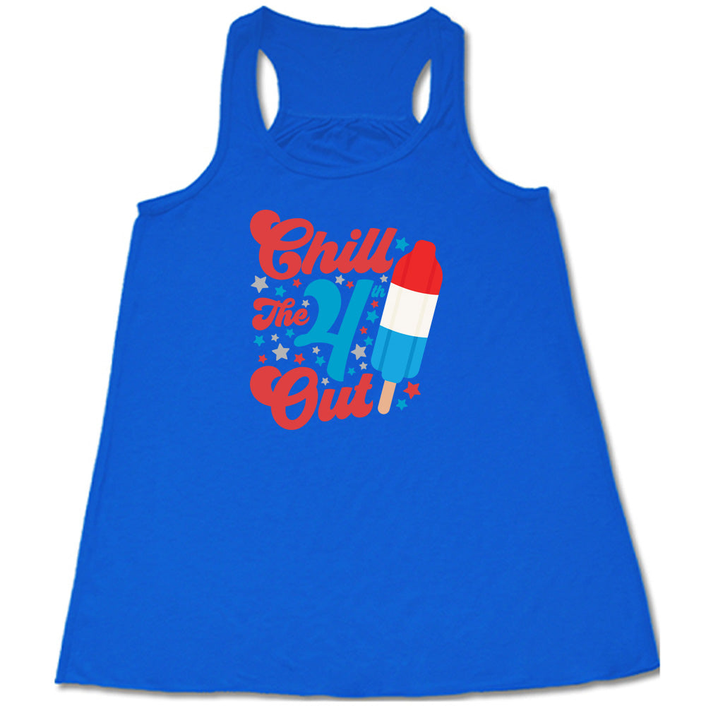 Blue colored flowy tank with a red white and blue popsicle graphic on it that says "Chill The 4th Out"