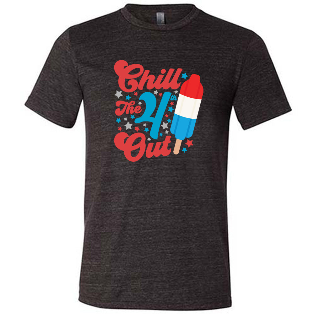 Black colored shirt with a red white and blue popsicle graphic on it that says "Chill The 4th Out"