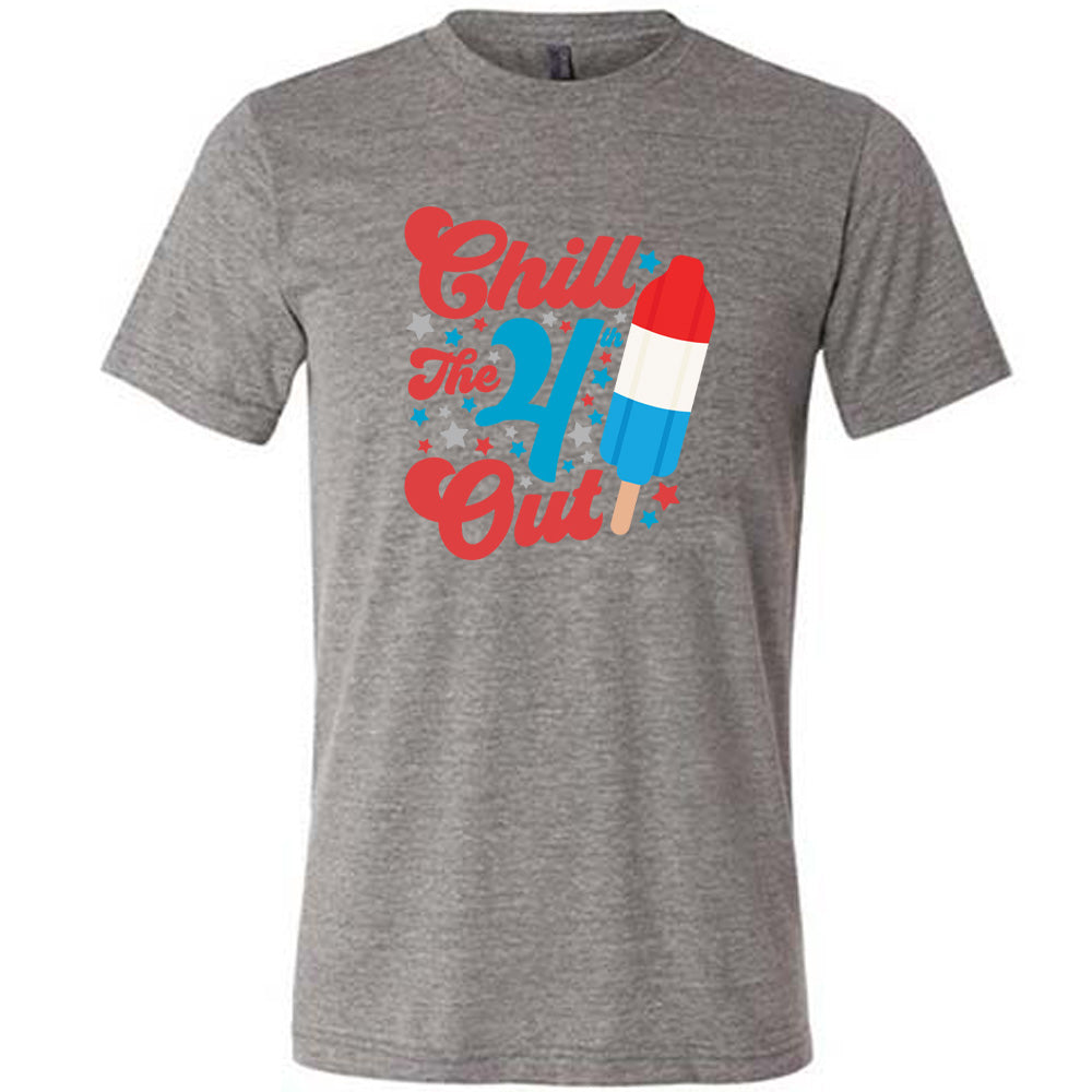 Grey colored shirt with a red white and blue popsicle graphic on it that says "Chill The 4th Out"