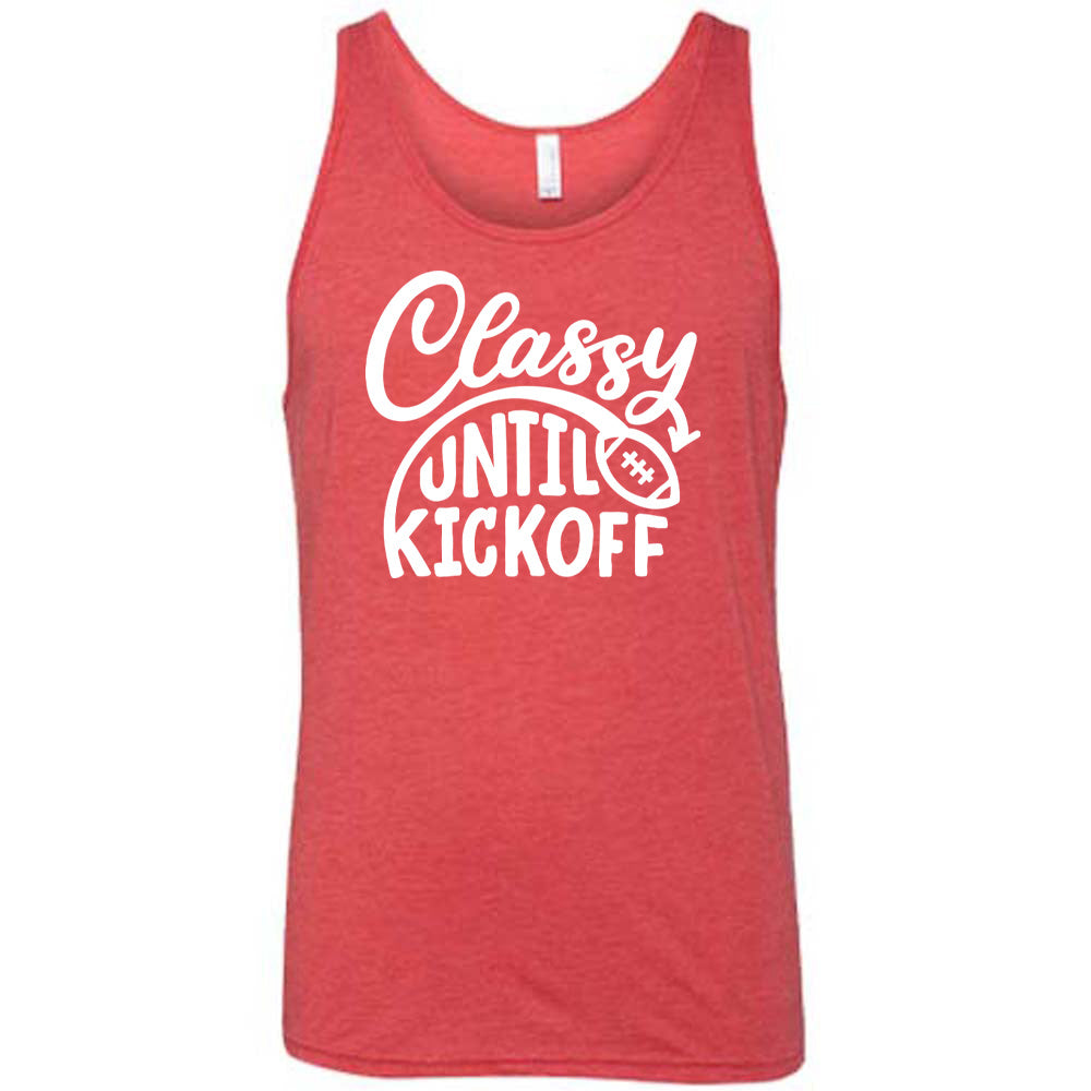 Red colored tank with football graphic on it that says "Classy Until Kickoff"