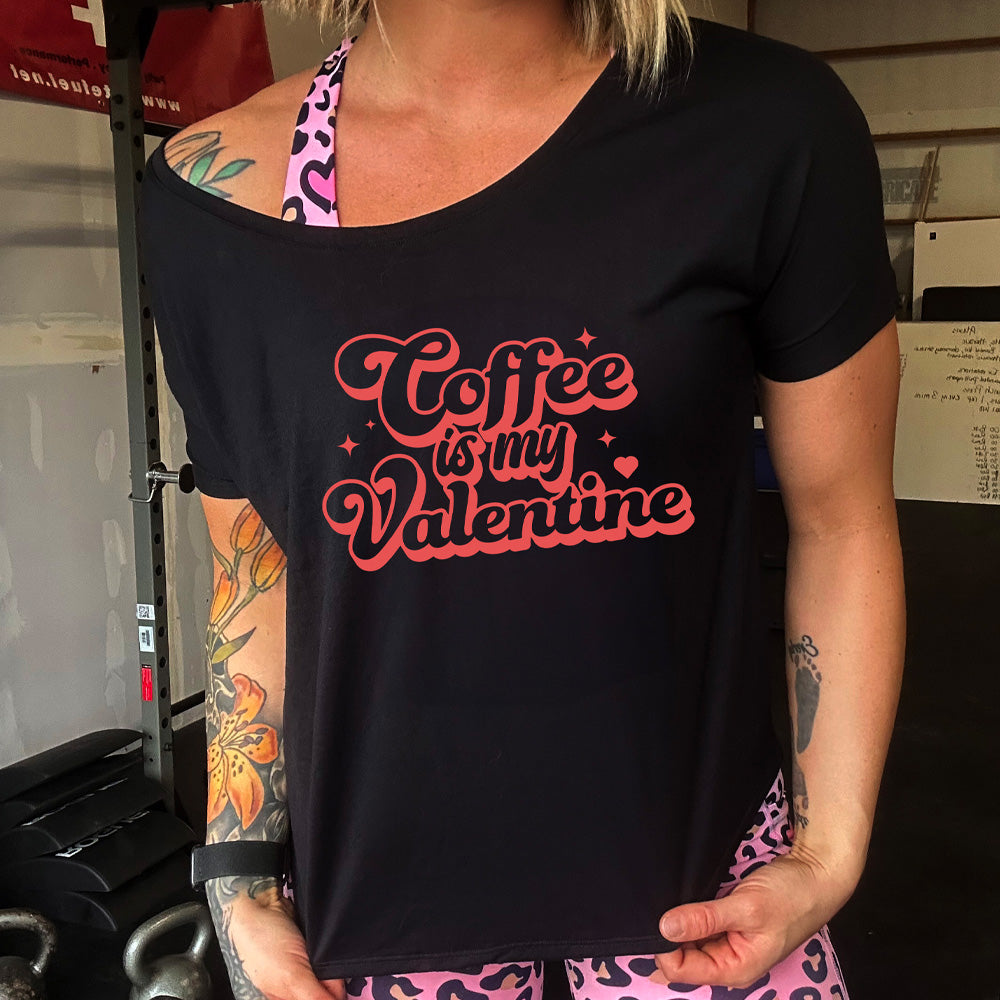 Coffee Is My Valentine | Slouchy Tee