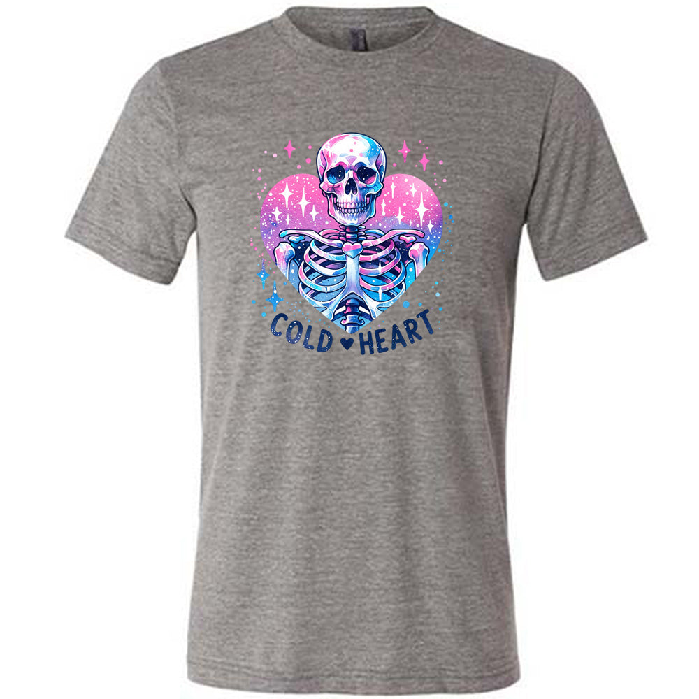 grey shirt with the text "Cold Heart" on it
