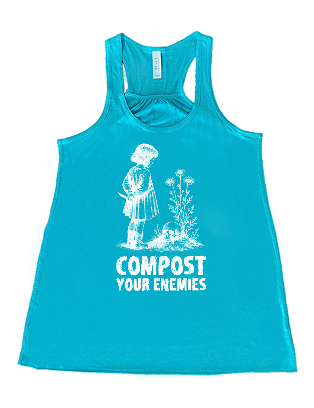 teal flowy racerback tank with the graphic of a little bobbed-hair girl in a dress, holding a knife behind her back, looking down at a skull that rests on a little hill with tall flowers growing there, and the words underneath that say "compost your enemies"