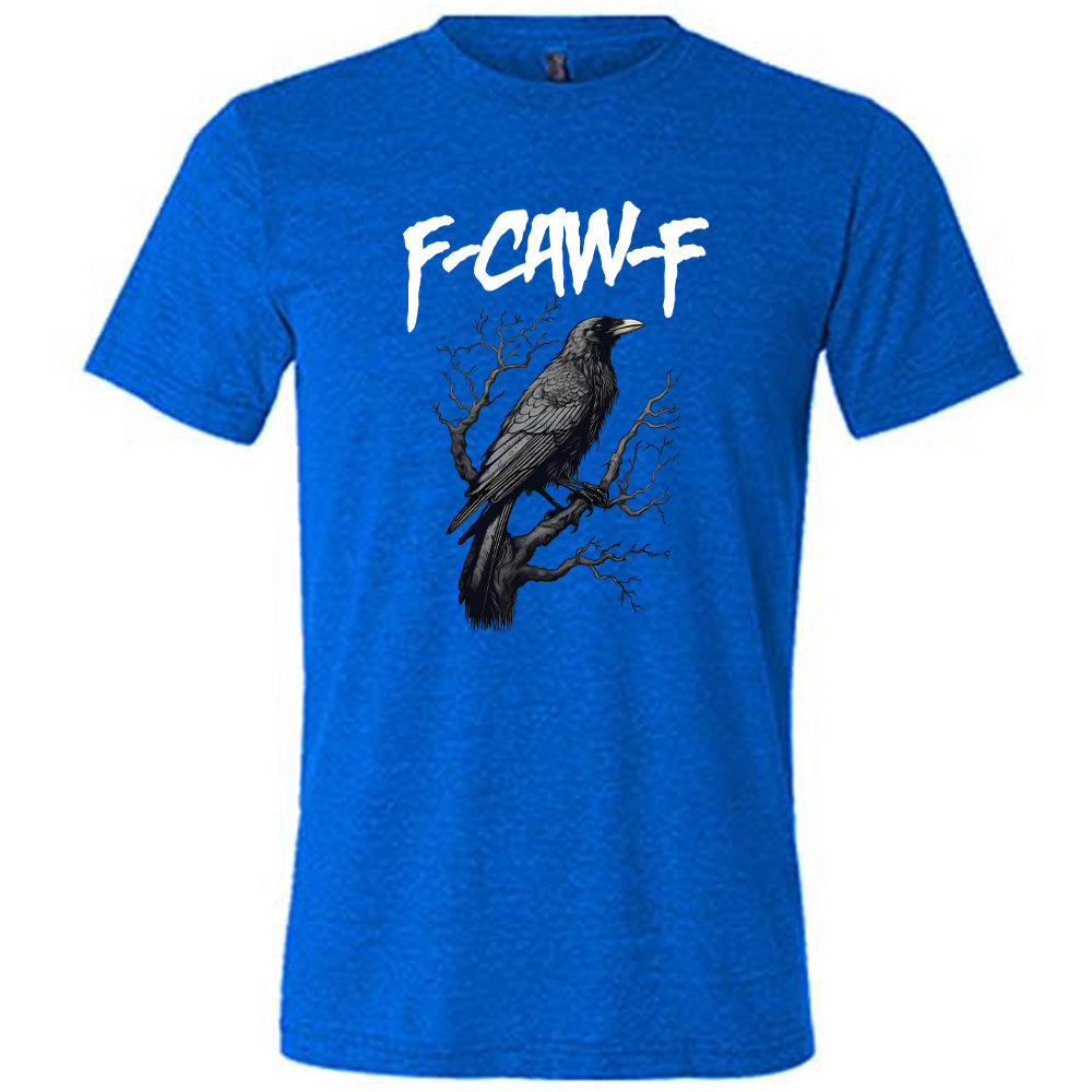 Blue colored shirt with crow on branch graphic on it that says "F-CAW-F"