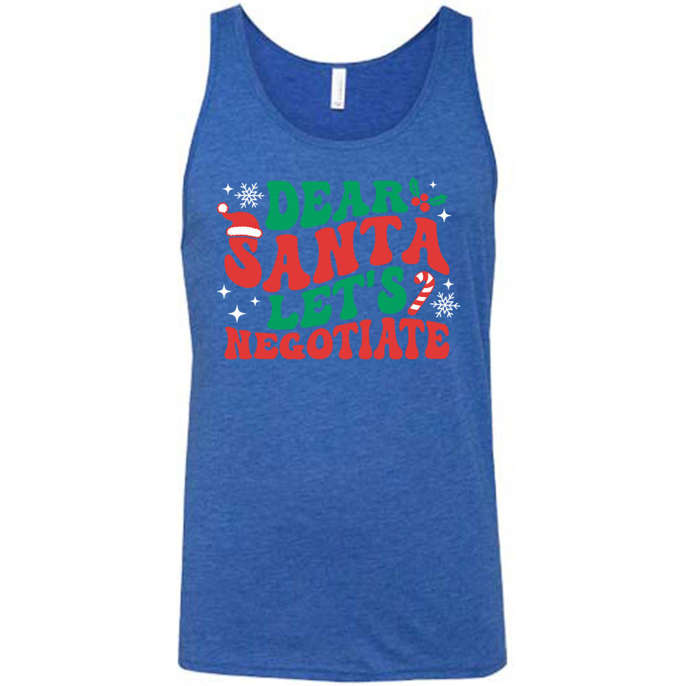 blue unisex tank with the words "dear Santa let's negotiate" with some snowflakes, stars, and a candy cane