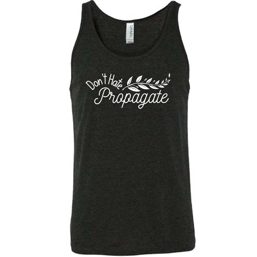 Black colored tank with a plant graphic on it that says "Don't Hate, Propagate"