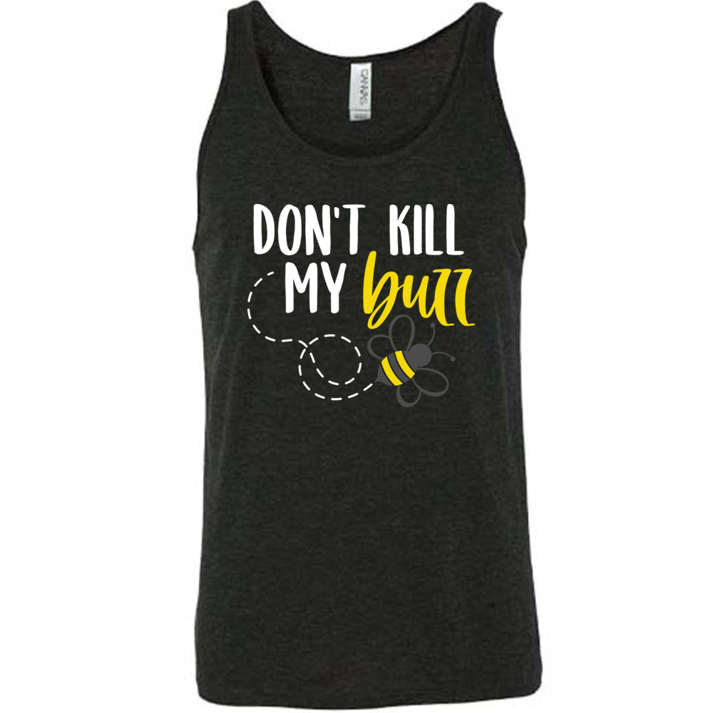 black unisex tank with the words "don't kill my buzz" on it, with a dashed trail leading to a bee graphic under the words