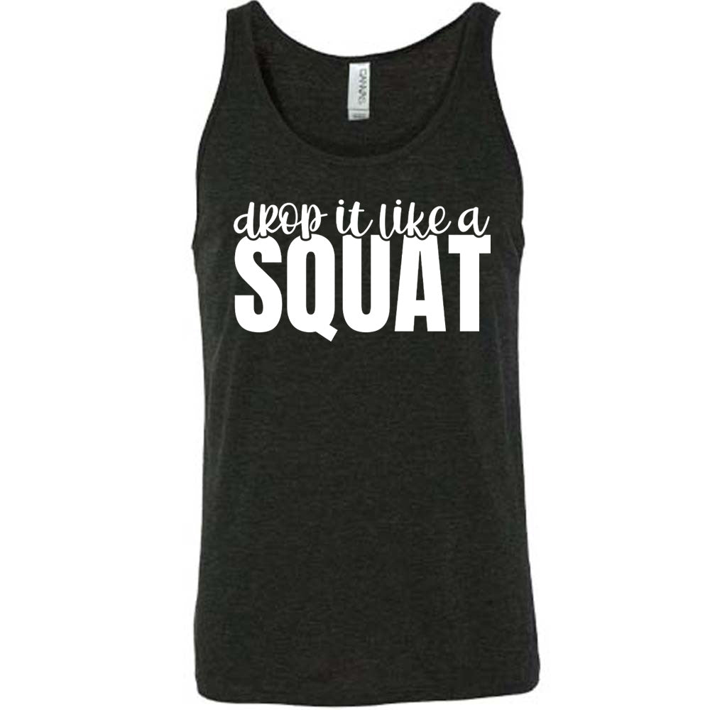 Black Unisex Tank with Drop it Like a Squat in white lettering