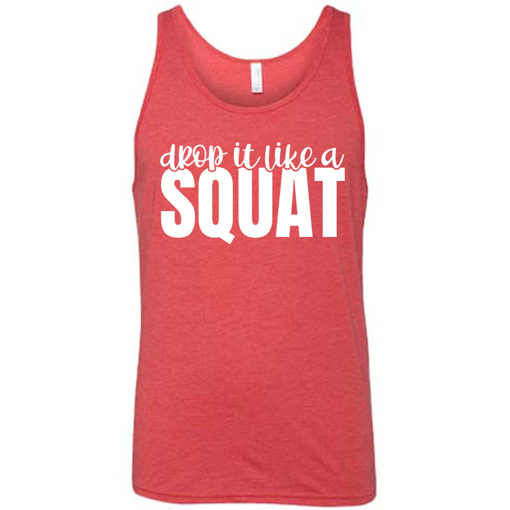 Red Unisex Tank with Drop it Like a Squat in white lettering