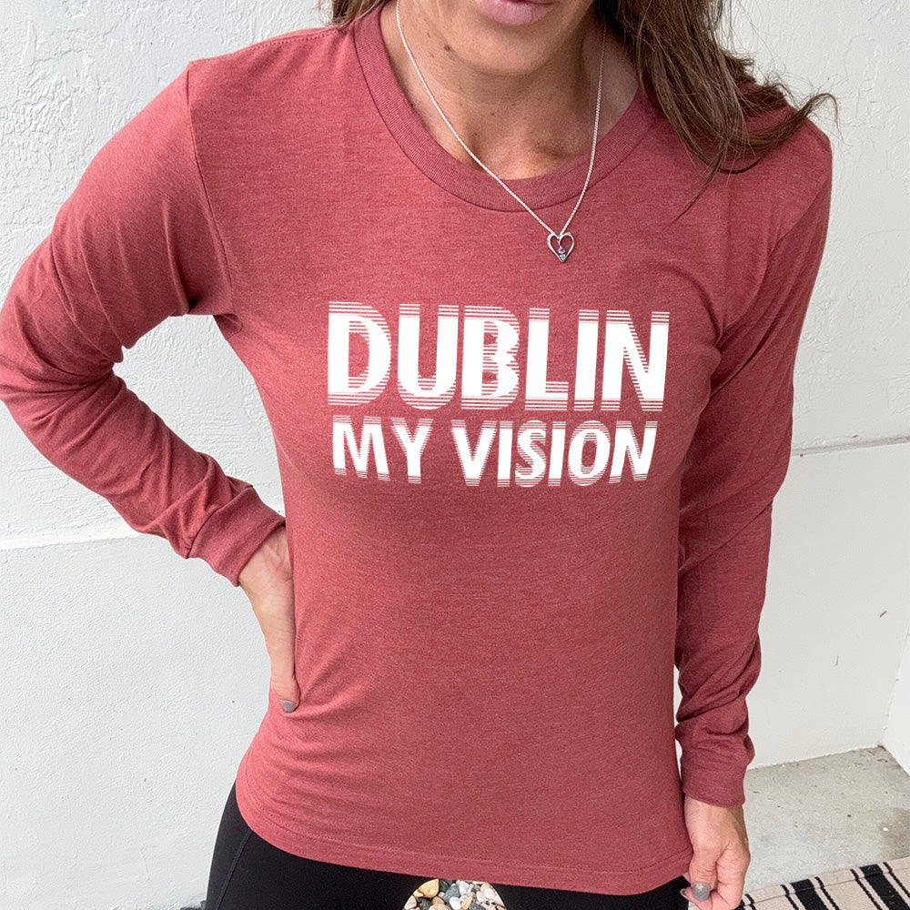 heather clay long sleeve with the words "dublin my vision" on it, displayed in a way to cause the optical illusion of blurred, doubled vision