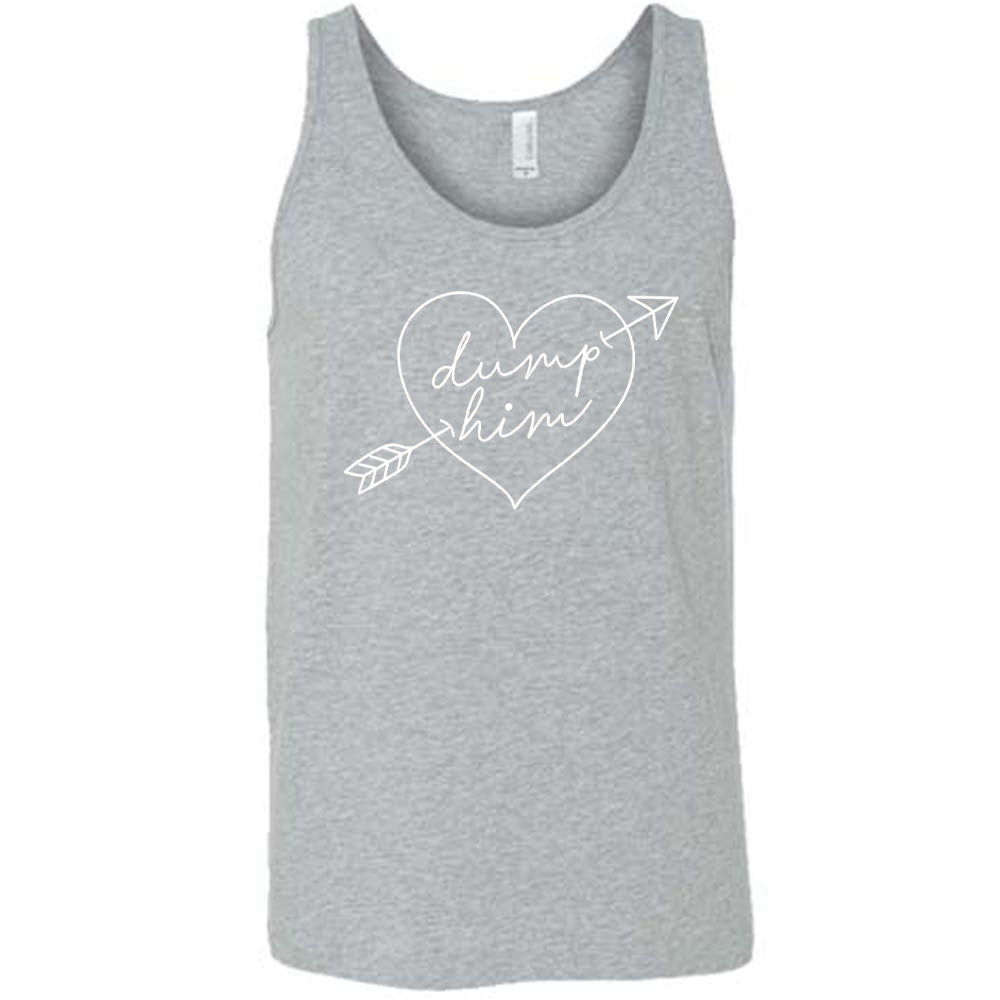 grey unisex tank with the words "dump him" inside of a heat with a cupid's bow through it