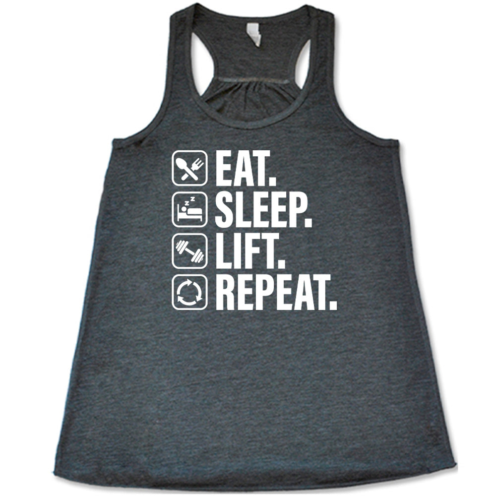 Eat Sleep Lift Repeat Shirt