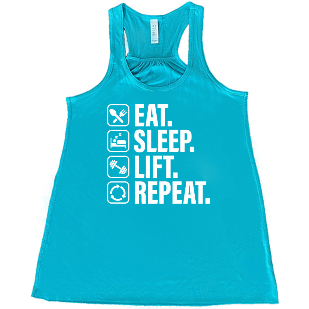Eat Sleep Lift Repeat Shirt