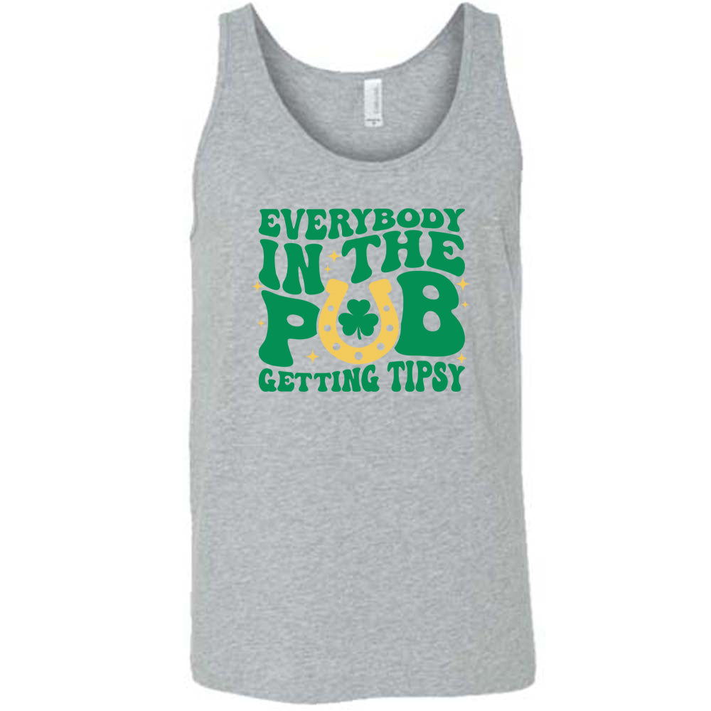 grey shirt with the quote "Everybody In The Pub Getting Tipsy" on it