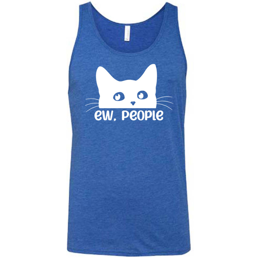 Blue colored tank with cat rolling eyes graphic on it that says "ew, people"