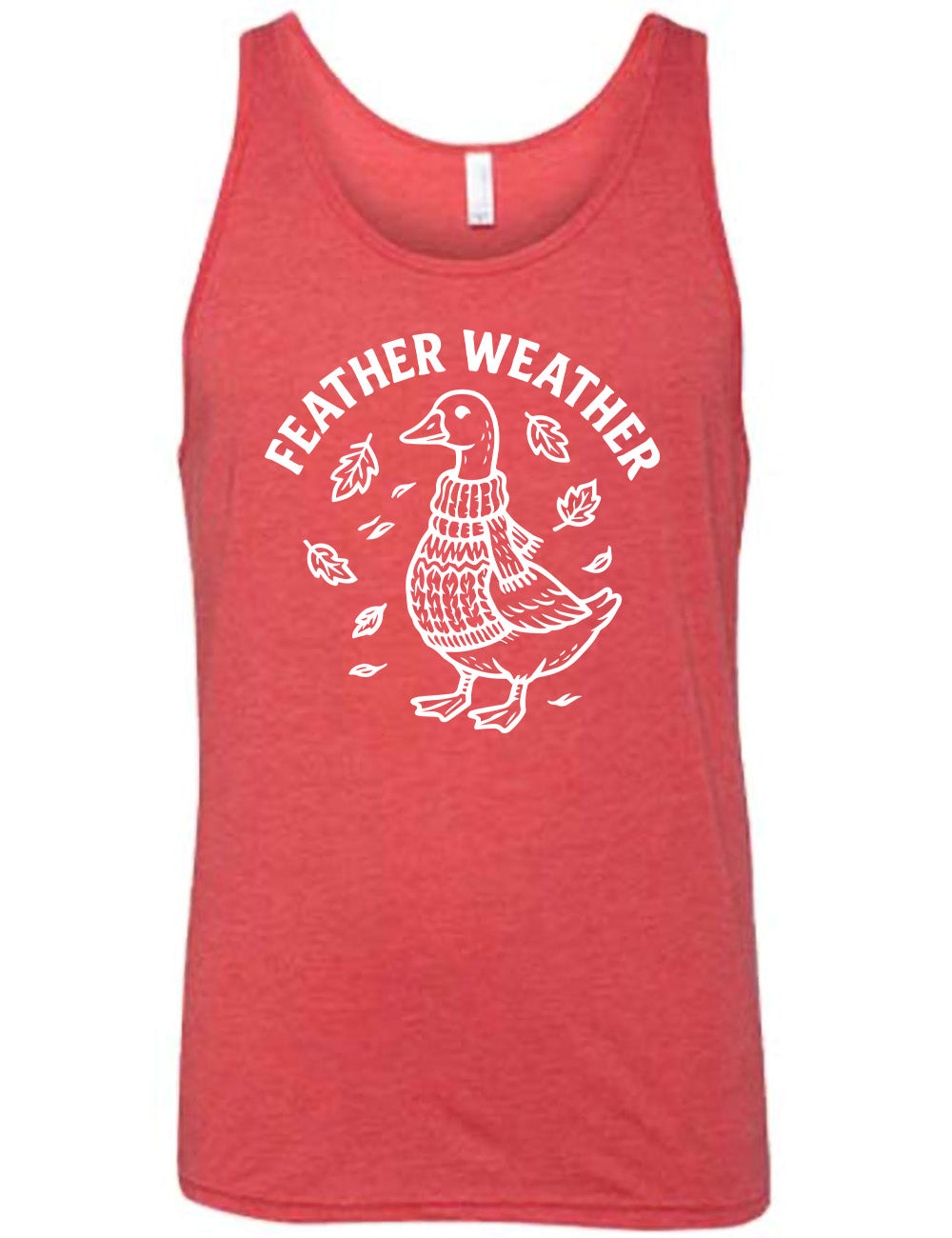 red unisex tank with the graphic of a goose, wearing a scarf and sweater, surrounded by falling leaves, and the words arched over it saying "feather weather"