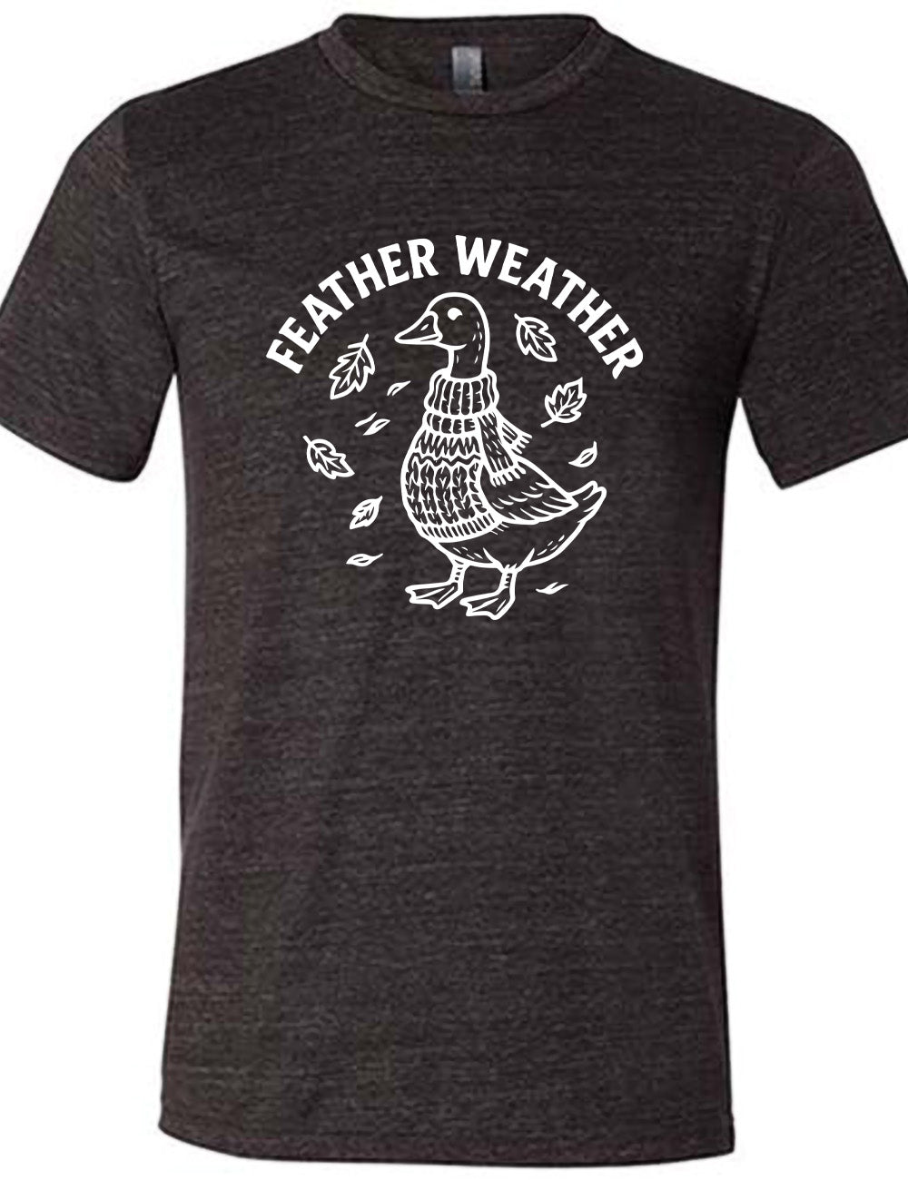 black unisex tee with the graphic of a goose, wearing a scarf and sweater, surrounded by falling leaves, and the words arched over it saying "feather weather"