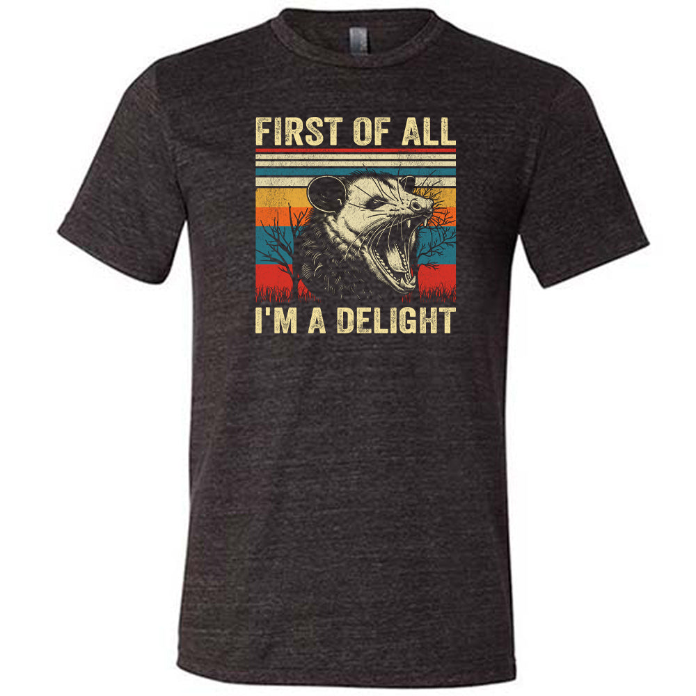 black First Of All I'm A Delight Unisex Shirt