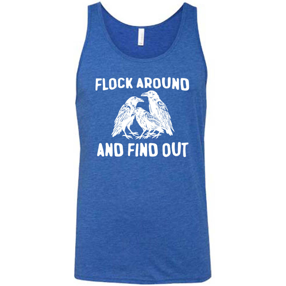Blue colored tank with flock of birds graphic on it that says "Flock Around And Find Out"