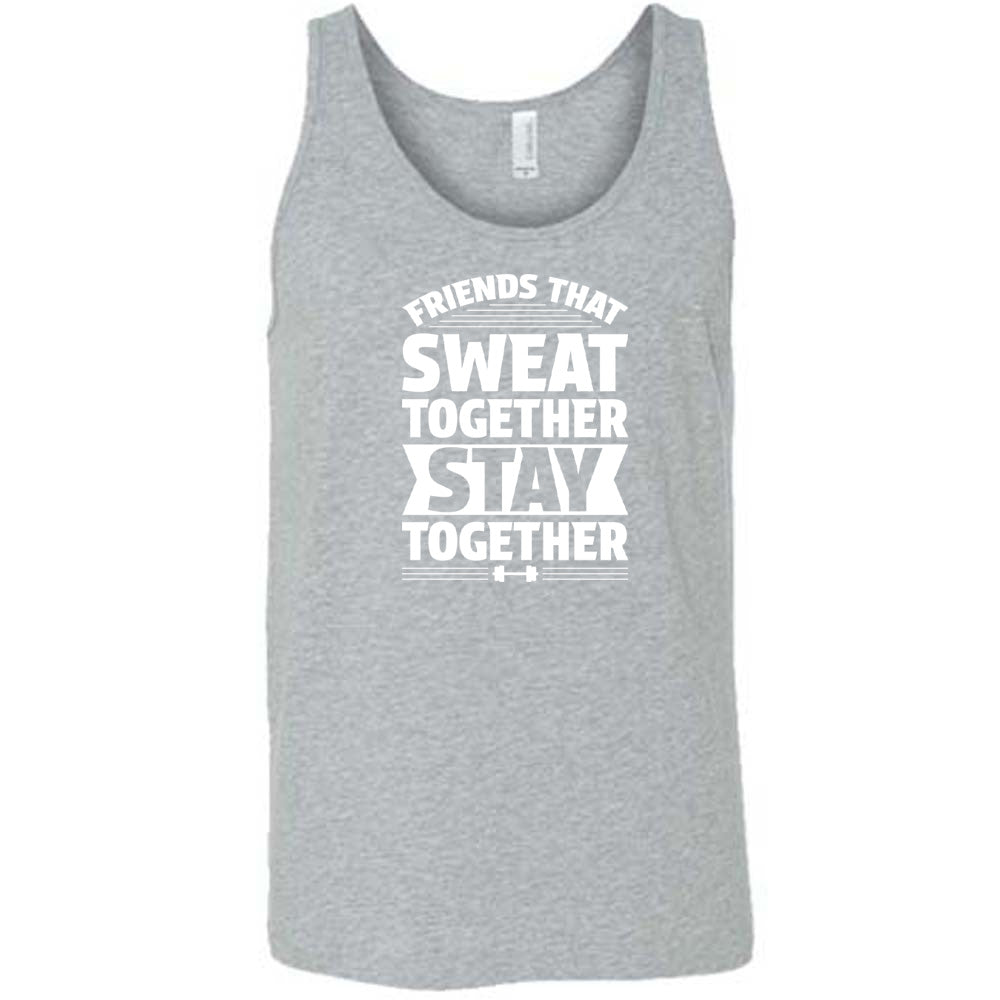 Grey colored tank that says "Friends That Sweat Together Stay Together"