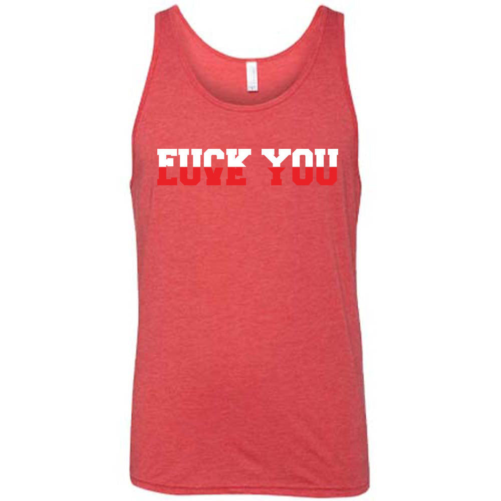 red unisex tank with the words "Fuck You Love You" on it, blended together, differentiated by white and red coloring