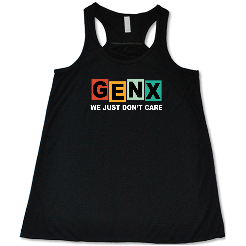 black GenX We Just Don't Care Shirt