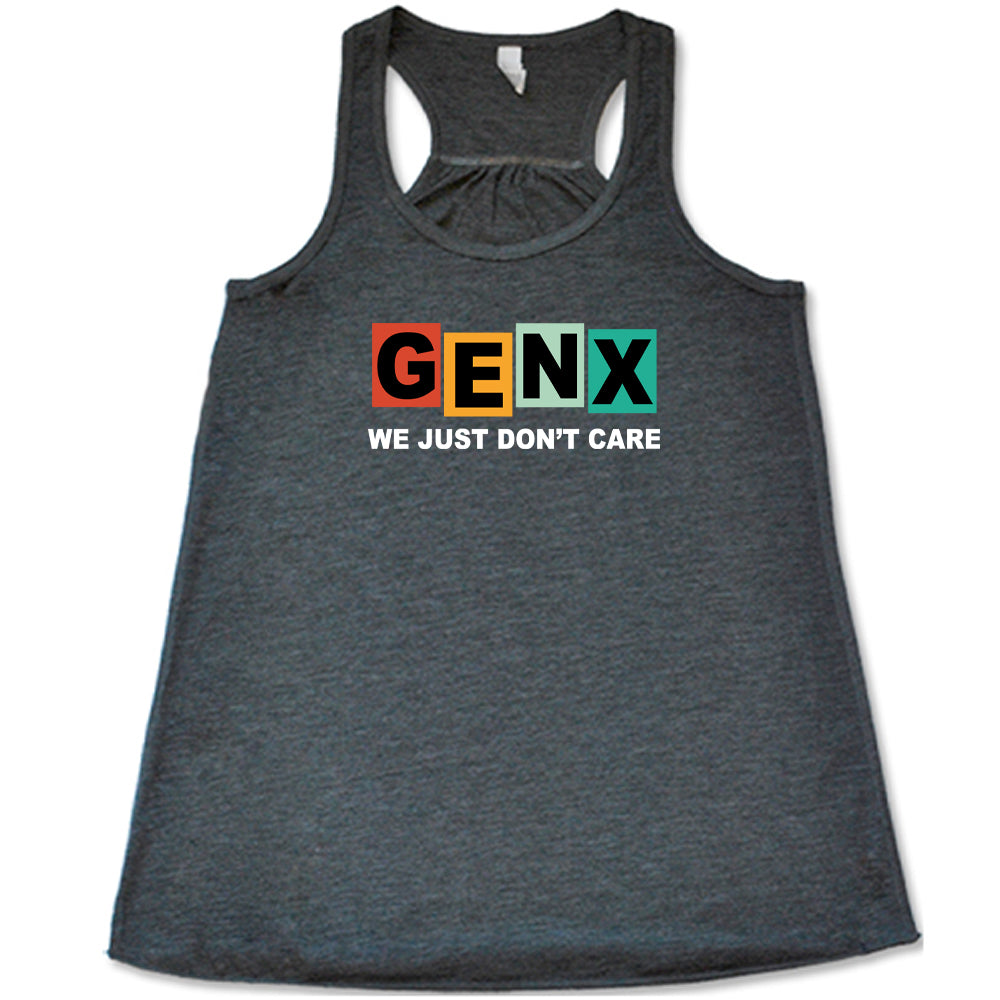 grey GenX We Just Don't Care Shirt
