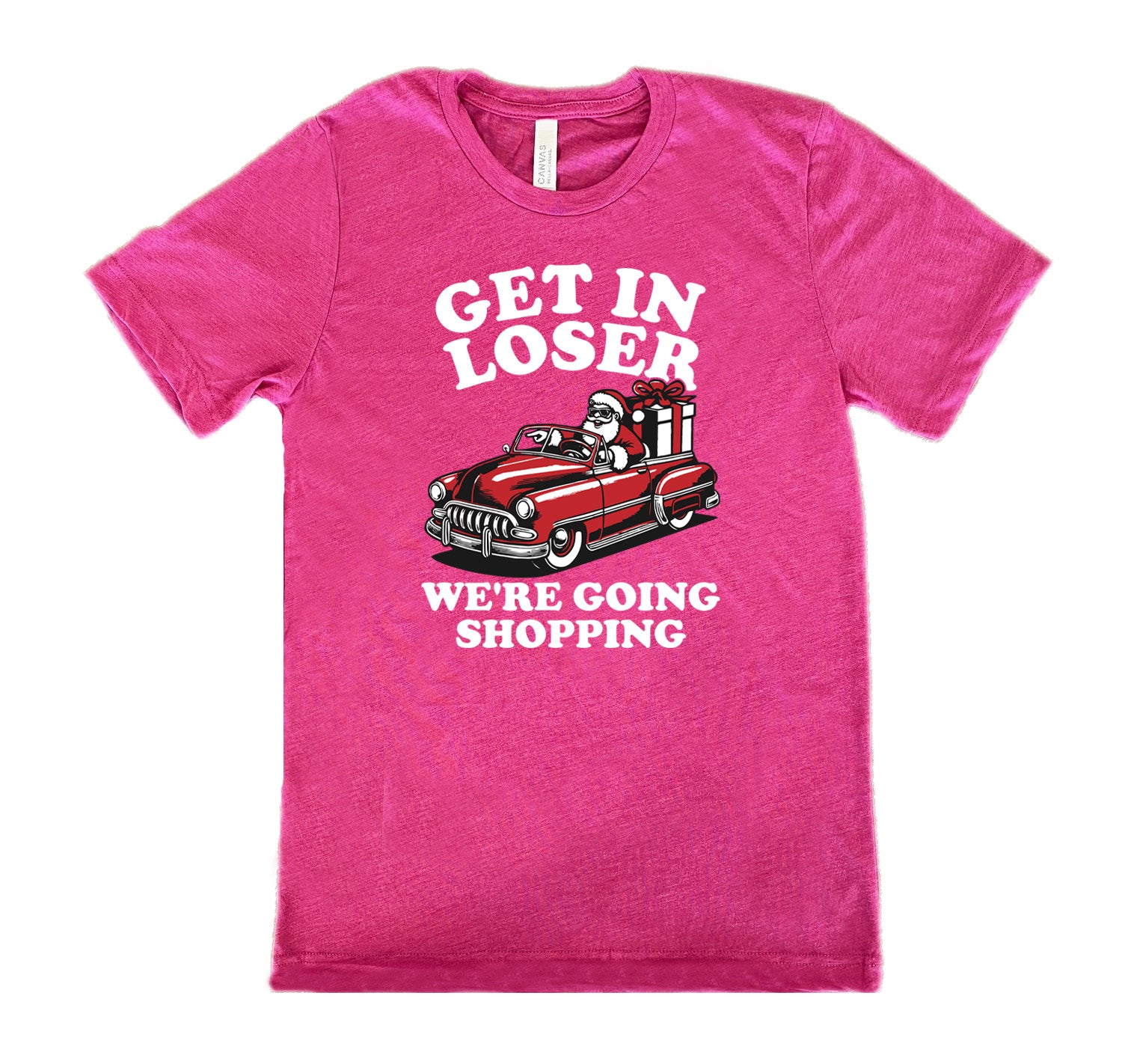 Get In Loser We're Going Shopping Santa Shirt Unisex