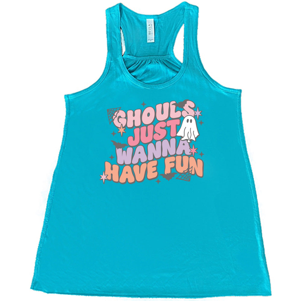 Teal colored flowy tank with ghost, spider web, and bats graphic on it that says "Ghouls Just Wanna Have Fun"