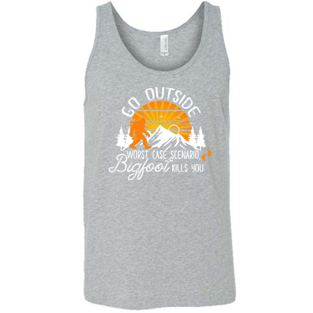 Grey colored tank with sun and bigfoot in mountains graphic on it that says "Go Outside, Worst Case Scenario Bigfoot Kills You"