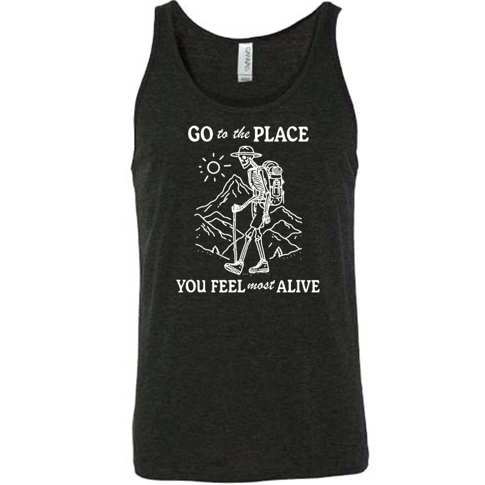 Black colored tank with a skeleton on a hike graphic on it that says "Go To The Place You Feel Most Alive"