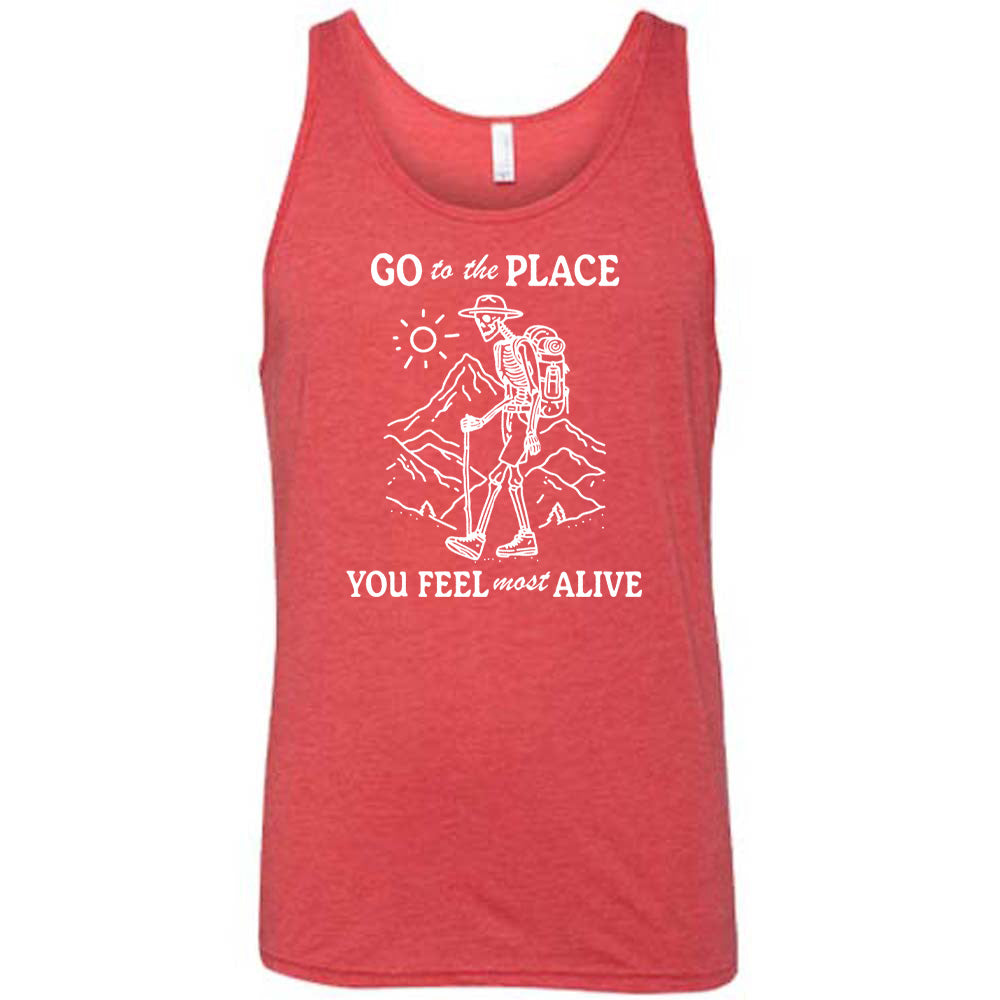 Red colored tank with a skeleton on a hike graphic on it that says "Go To The Place You Feel Most Alive"