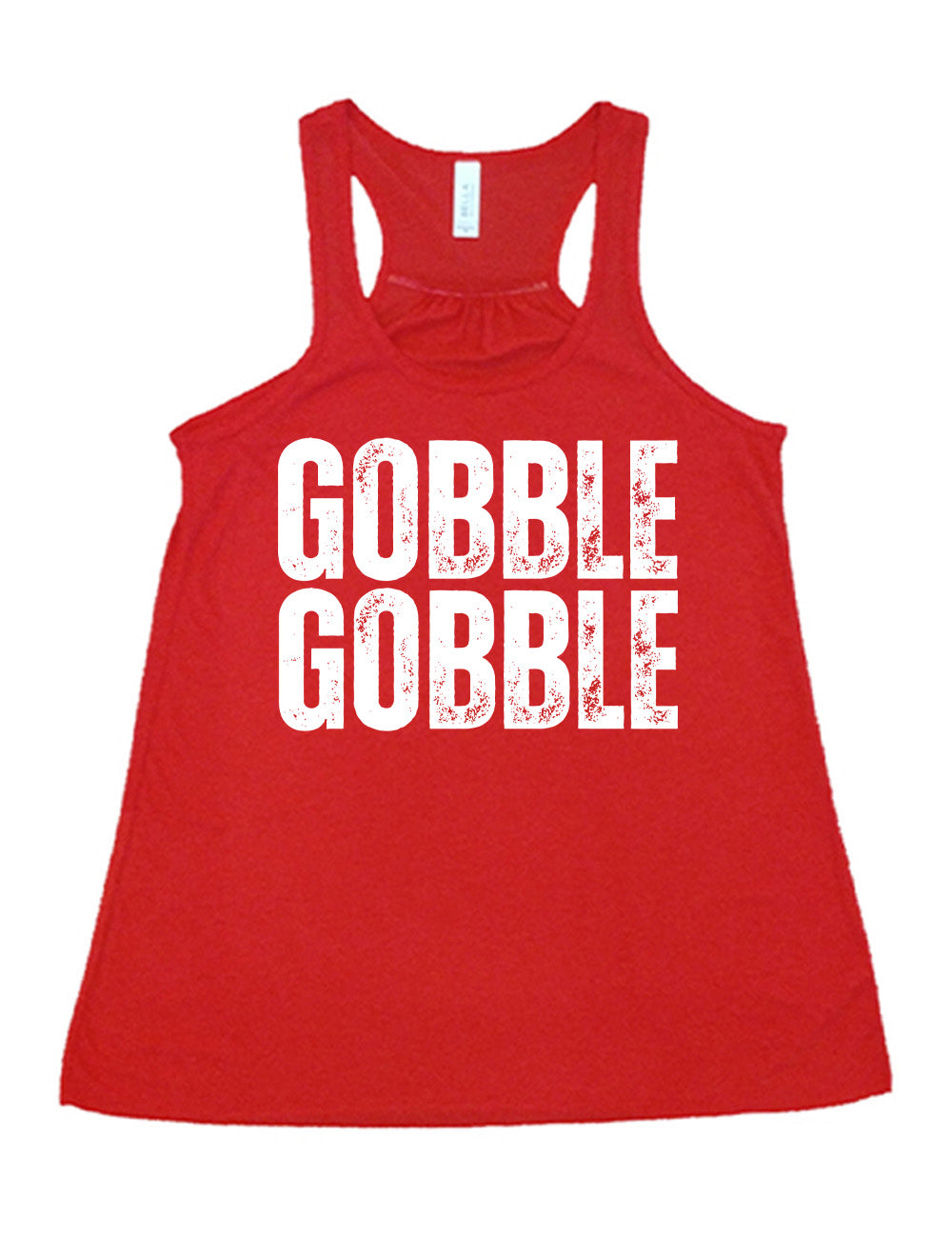 red flowy racerback tank with the words "GOBBLE GOBBLE" in slightly grunge font, stacked on top of each other, in all capitals