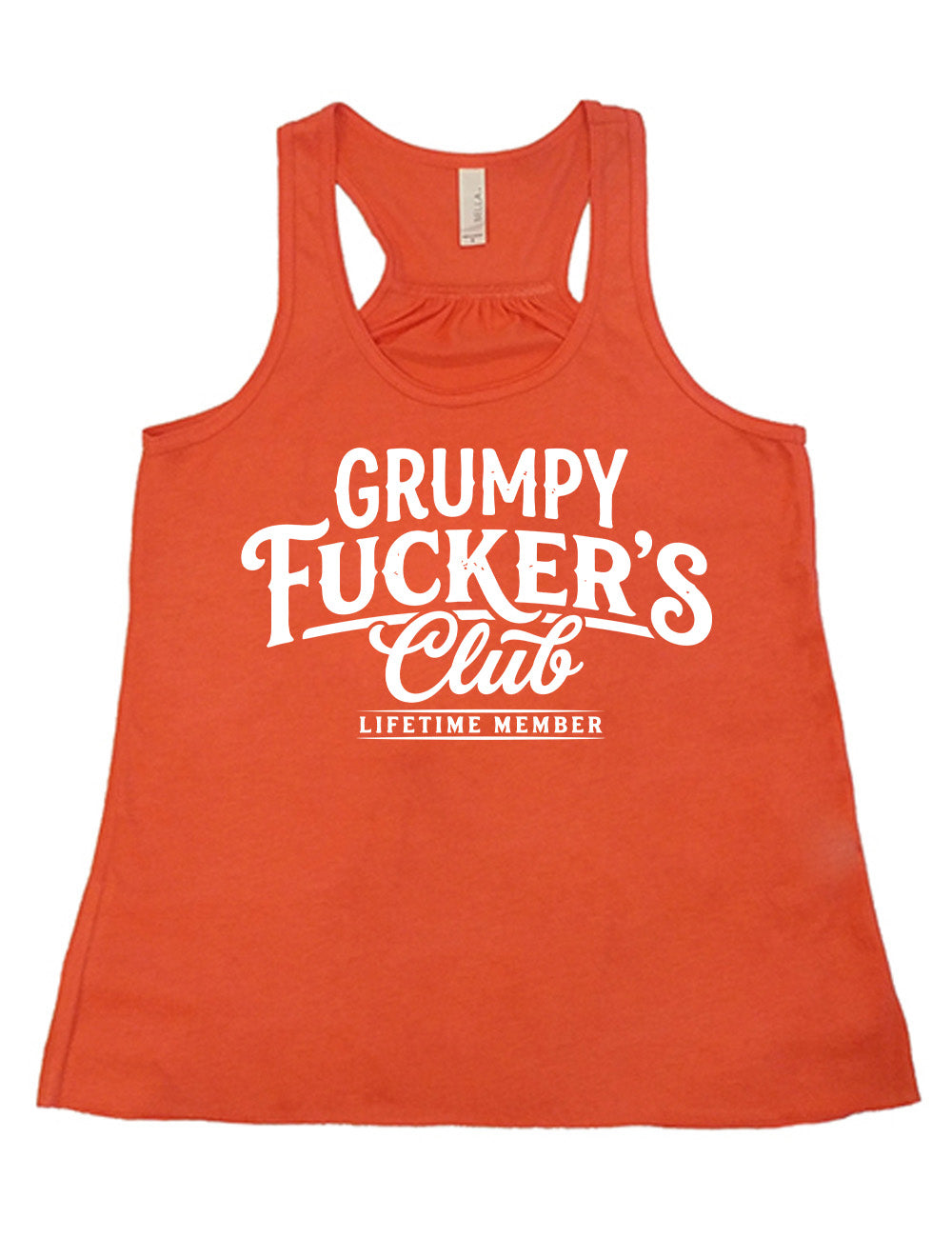 coral flowy racerback tank with the words "grumpy fucker's club" on it, with smaller bannered words underneath saying "lifetime member"