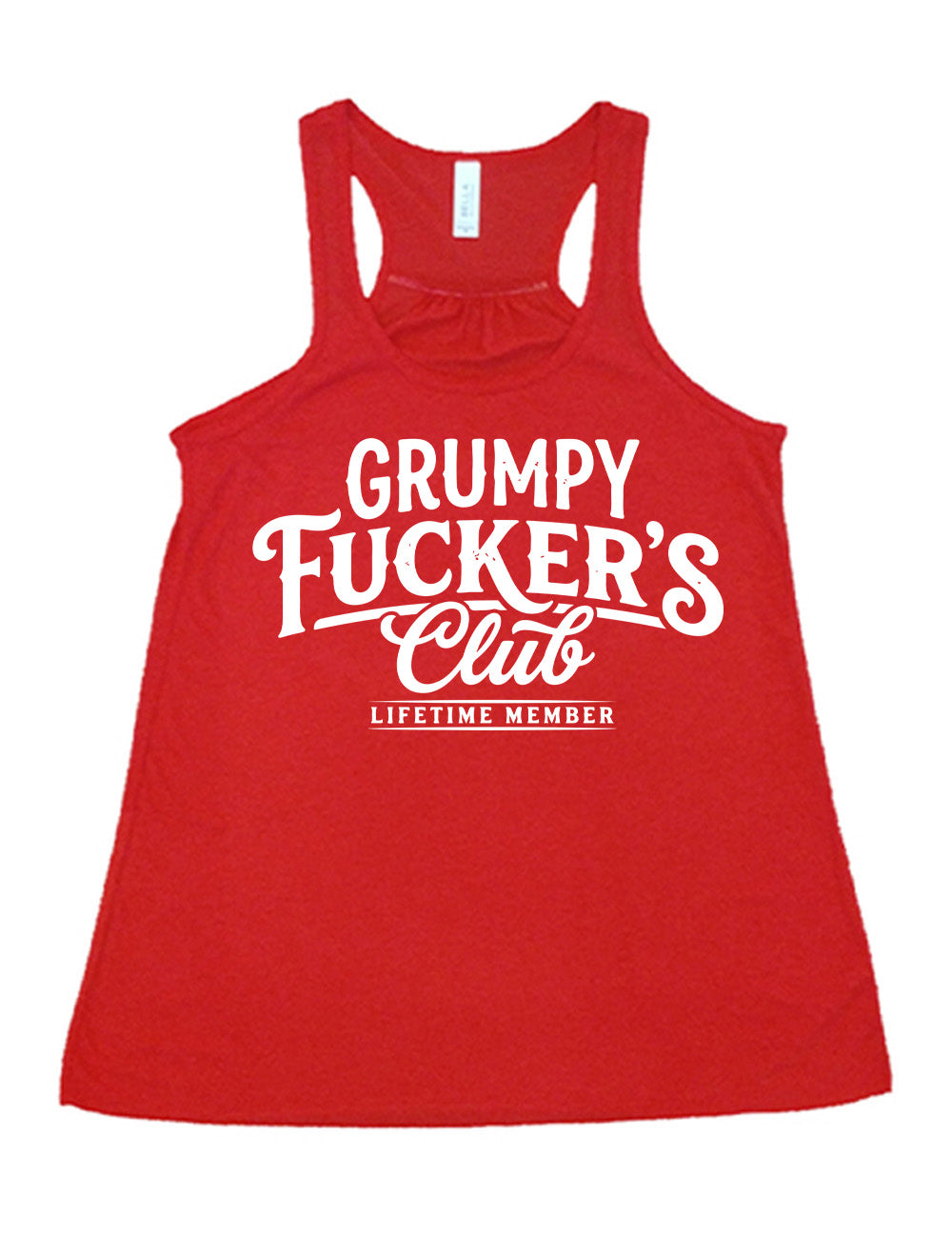 red flowy racerback tank with the words "grumpy fucker's club" on it, with smaller bannered words underneath saying "lifetime member"
